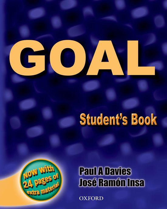 GOAL: STUDENT'S BOOK WITH EXTREA PRACTICE MATERIAL | 9780194308397 | PAUL A. DAVIES/JOSÉ RAMÓN INSA