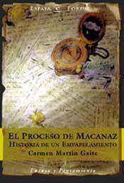 PROCESO DE MACANAZ, EL. HISTORIA DE UN | 9788423997435 | MARTIN GAITE, CARMEN