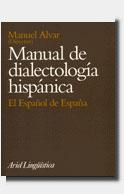 MANUAL DE DIALECTOLOGIA HISPANICA | 9788434482173 | ALVAR LOPEZ, MANUEL