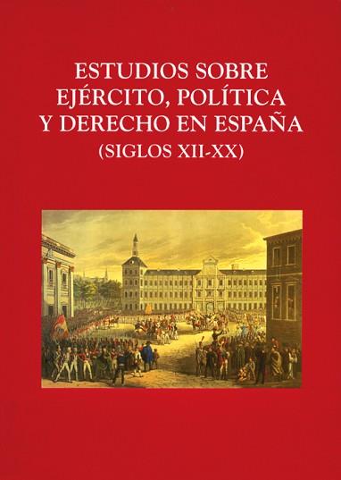 ESTUDIOS SOBRE EJERCITO, POLITICA Y DERECHO EN | 9788486547332 | VARIOS AUTORES