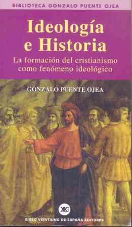 IDEOLOGIA E HISTORIA FORMACION CRISTIANISMO FENOM | 9788432301254 | PUENTE OJEA, GONZALO