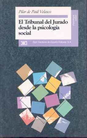 TRIBUNAL DEL JURADO DESDE LA PSICOLOGIA SOCIAL, EL | 9788432309069 | DE PAUL VELASCO, PILAR