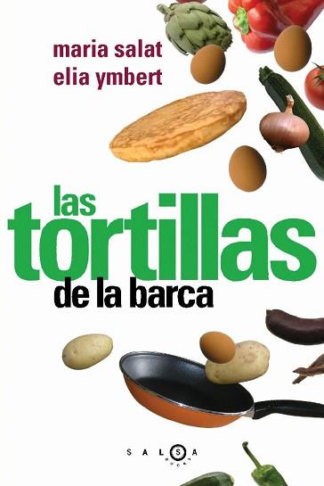 TORTILLAS DE LA BARCA, LAS | 9788496599024 | SALAT, MARIA