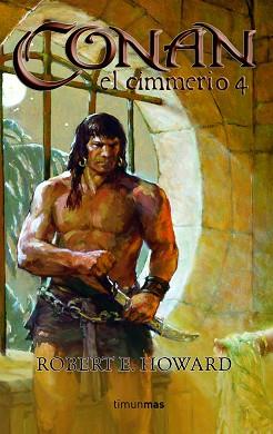 CONAN EL CIMMERIO 4 Nº4/6 | 9788448035402 | ROBERT E. HOWARD