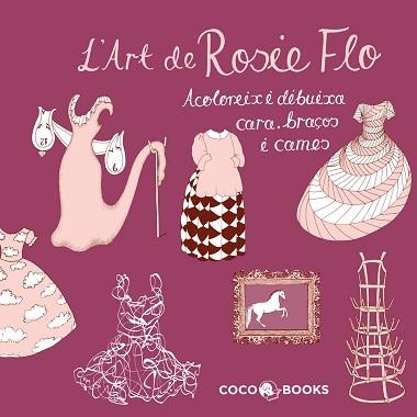 L'ART DE ROSIE FLO (CATALA) | 9788493994488 | STREETEN, ROZ