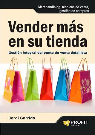 VENDER MÁS EN SU TIENDA | 9788492956555 | GARRIDO, JORDI