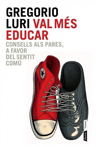 VAL MÉS EDUCAR | 9788498092837 | GREGORIO LURI