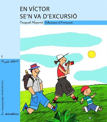 EN VÍCTOR SE´N VA D´EXCURSIÓ | 9788496726925 | ALAPONT RAMON, PASQUAL