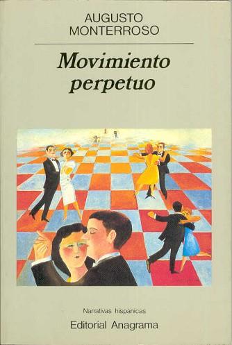 MOVIMIENTO PERPETUO | 9788433917997 | MONTERROSO, AUGUSTO