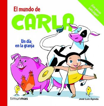 UN DIA EN LA GRANJA- CARLA | 9788408084723 | AGRDA, JOSE LUIS