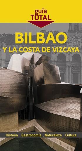 BILBAO GUIA TOTAL | 9788497765596 | GÓMEZ, IÑAKI