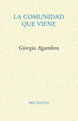 COMUNIDAD QUE VIENE, LA | 9788481910872 | AGAMBEN, GIORGIO