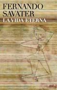 VIDA ETERNA, LA | 9788434453098 | SAVATER, FERNANDO