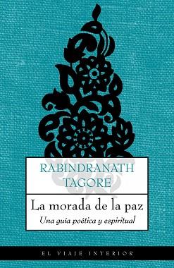 MORADA DE LA PAZ, LA | 9788489920873 | TAGORE, RABINDRANATH