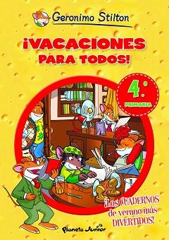 ¡VACACIONES PARA TODOS! 4 | 9788408006114 | GERONIMO STILTON