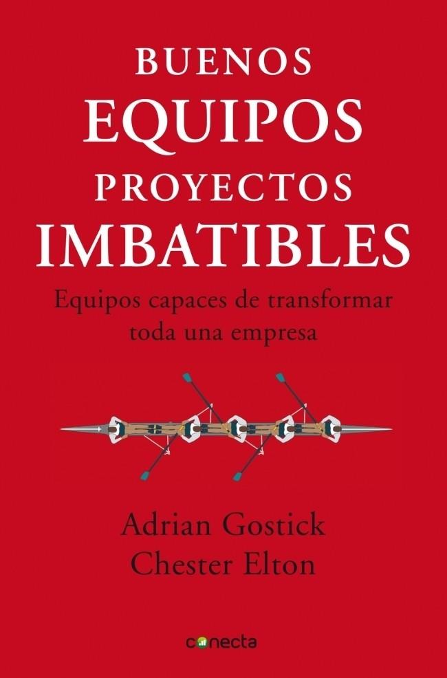 BUENOS EQUIPOS, PROYECTOS IMBATIBLES | 9788493869335 | CHESTER,ELTON/GOSTICK,ADRIAN