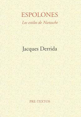 ESPOLONES. (LOS ESTILOS DE NIETZSCHE) | 9788485081417 | DERRIDA, JACQUES