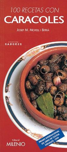 100 RECETAS CON CARACOLES | 9788489790971 | MORELL I BITRIA, JOSEP M¦