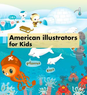 AMERICAN ILLUSTRATORS FOR KIDS | 9788415829188 | INSTITUTO MONSA DE EDICIONES S.A.