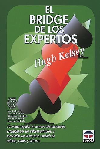 BRIDGE DE LOS EXPERTOS, EL | 9788479021917 | KELSEY, HUGH