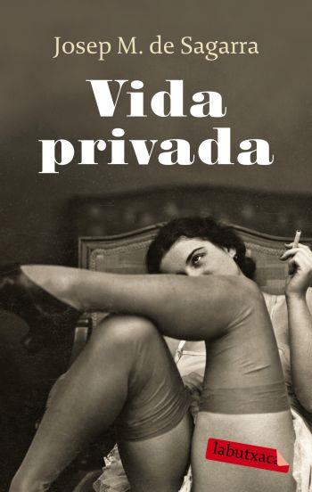 VIDA PRIVADA | 9788499300412 | SAGARRA, JOSEP M. DE