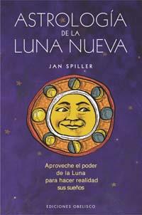 ASTROLOGIA DE LA LUNA NUEVA | 9788497771382 | SPILLER, JAN/MCCOY, KAREN