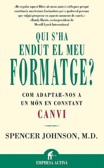 QUI S'HA ENDUT EL MEU FORMATGE? | 9788479534462 | JOHNSON, SPENCER