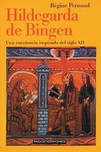 HILDEGARDA DE BINGEN. UNA CONCIENCIA INSPIRADA | 9788449306174 | PERNOUD, REGINE