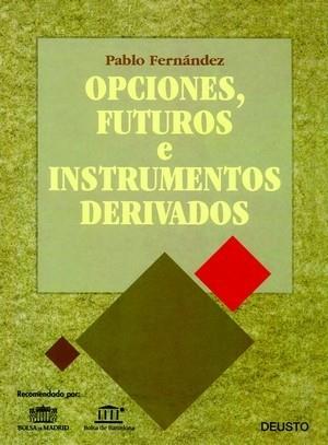 OPCIONES, FUTUROS E INTRUMENTOS DERIVADOS | 9788423414345 | FERNANDEZ, P.