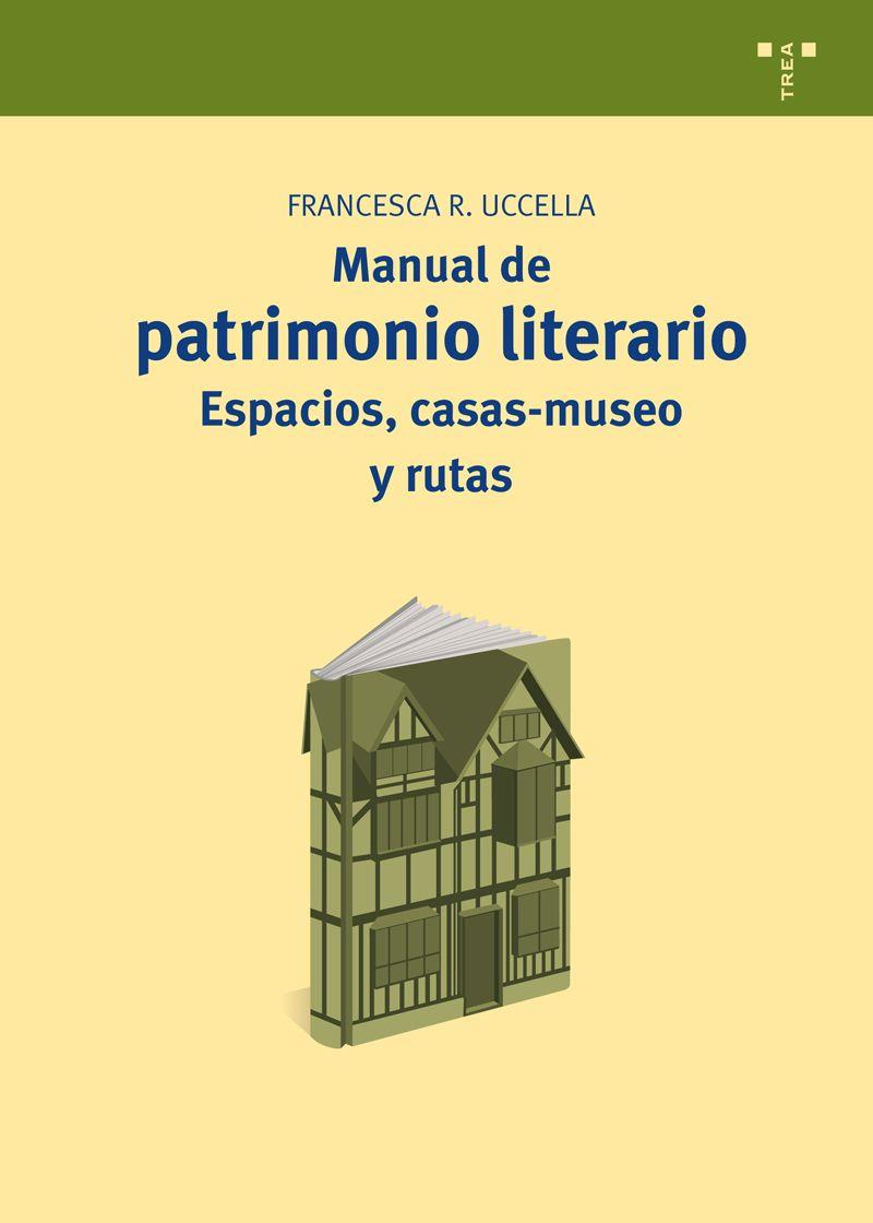 MANUAL DE PATRIMONIO LITERARIO | 9788497047227 | UCCELLA, FRANCESCA ROMANA