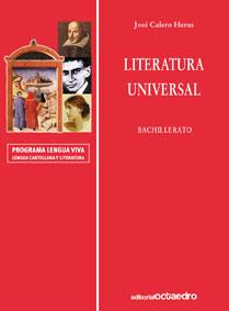 LITERATURA ESPAÑOLA Y UNIVERSAL - BACHILLERATO | 9788480632942 | CALERO HERAS, JOSE