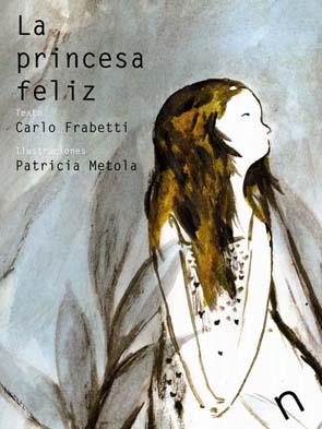 LA PRINCESA FELIZ | 9788493829308 | FRABETTI, CARLO