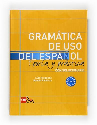 GRAMATICA DE USO DEL ESPAÑOL NIVEL A 09 | 9788467521078 | ARAGONÉS FERNÁNDEZ, LUIS/PALENCIA DEL BURGO, RAMÓN