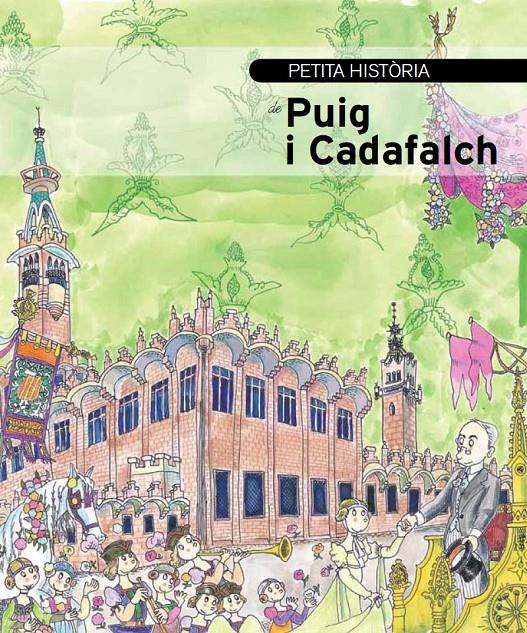 PETITA HISTÒRIA DE PUIG I CADAFALCH | 9788499791340 | ALCOLEA I GIL, SANTIAGO