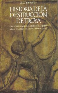 HISTORIA DE LA DESTRUCCION DE TROYA | 9788446004301 | DELLE COLONNE, GUIDO