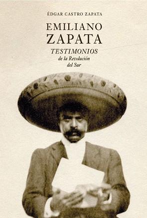 EMILIANO ZAPATA | 9788412713602 | CASTRO ZAPATA, ÉDGAR