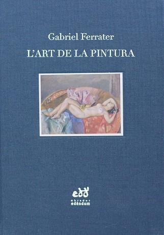 L'ART DE LA PINTURA. NOTES D'ESTÈTICA I DE CRÍTICA | 9788494756696