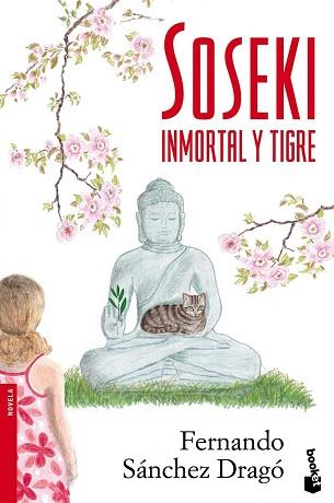 SOSEKI. INMORTAL Y TIGRE | 9788408099383 | FERNANDO SÁNCHEZ DRAGÓ