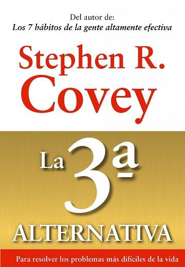 3ª ALTERNATIVA, LA | 9788449311505 | STEPHEN R. COVEY