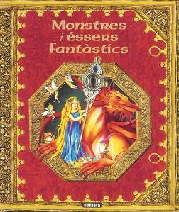 MONSTRES I ESSERS FANTASTICS | 9788430525775 | AA.VV.