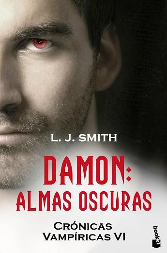 DAMON. ALMAS OSCURAS (CRONICAS VAMPIRICAS VI) | 9788408110545 | SMITH, L.J