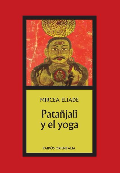 PATAÑJALI Y EL YOGA | 9788475092737 | ELIADE, MIRCEA