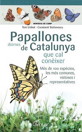 PAPALLONES DIÜRNES DE CATALUNYA | 9788490346754 | LLOBET FRANÇOIS, TONI/STEFANESCU, CONSTANTÍ