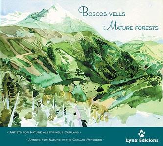 BOSCOS VELLS=NATURE FORESTS | 9788487334467 | ARTISTS FOR NATURE FOUNDATION/VARIOS AUTORES