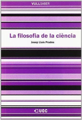 FILOSOFIA DE LA CIENCIA, LA | 9788497883412 | PRADES, JOSEP LLUÍS