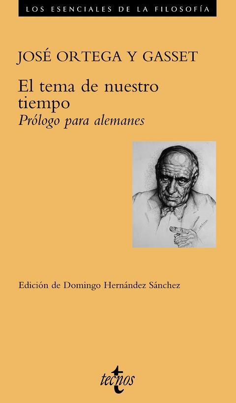 TEMA DE NUESTRO TIEMPO PROLOGO PARA ALEMANES, EL | 9788430938063 | ORTEGA Y GASSET, JOSE