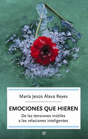 EMOCIONES QUE HIEREN (BOLS)(R) | 9788497344395 | ALAVA REYES, MARIA JESUS