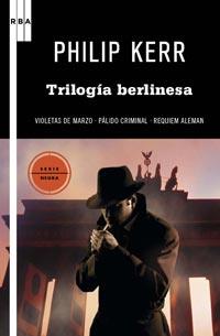 TRILOGÍA BERLINESA | 9788498678536 | KERR, PHILIP