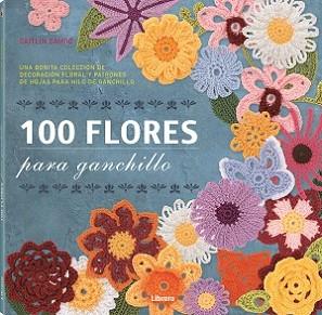 100 FLORES PARA GANCHILLO | 9789089982964 | SAITNIO, CAITLIN