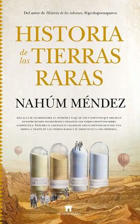 6HISTORIA DE LAS TIERRAS RARAS | 9788419414151 | NAHÚM MÉNDEZ-CHAZARRA